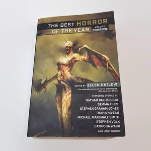 The Best Horror of the Year Volume Thirteen [Best Horror of the Year, 13]